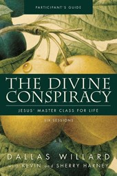 The Divine Conspiracy Bible Study Participant's Guide