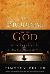 The Prodigal God Discussion Guide