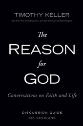 The Reason for God Discussion Guide