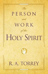 The Person and Work of the Holy Spirit