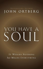 You Have a Soul