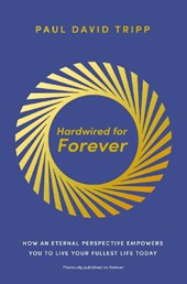 Hardwired for Forever