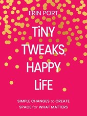 Tiny Tweaks, Happy Life