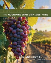 The Mountains Shall Drip Sweet Wine