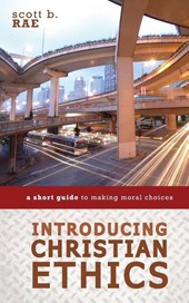 Introducing Christian Ethics