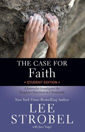 The Case for Faith Student Edition