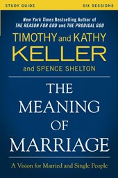 The Meaning of Marriage Study Guide