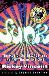 Funk: Music, People and Rhythm of the One