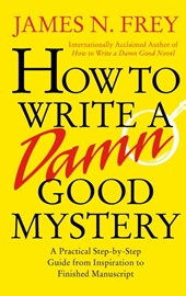 How to Write a Damn Good Mystery
