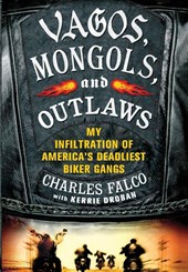 Vagos, Mongols, and Outlaws