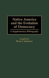 Native America and the Evolution of Democracy