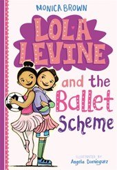 Brown, M: Lola Levine and the Ballet Scheme