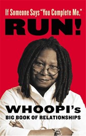 If Someone Says "You Complete Me" RUN!