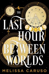 Caruso, M: Last Hour Between Worlds