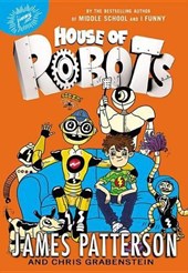 Patterson, J: House of Robots