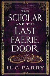 Parry, H: Scholar and the Last Faerie Door