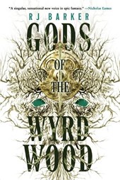GODS OF THE WYRDWOOD