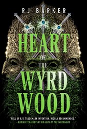 Barker, R: Heart of the Wyrdwood