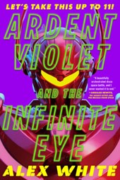 Ardent Violet and the Infinite Eye