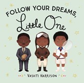 Follow Your Dreams, Little One