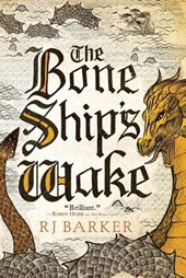 Barker, R: Bone Ship's Wake