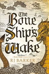 Barker, R: Bone Ship's Wake