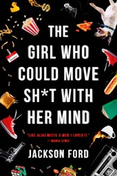 GIRL WHO COULD MOVE SH-T W/HER