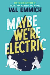 Maybe We're Electric