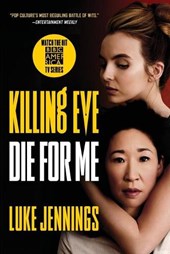 Jennings, L: Killing Eve: Die for Me