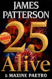 25 Alive: A Women's Murder Club Thriller