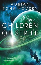 Tchaikovsky, A: Children of Strife