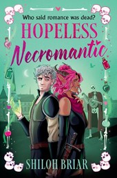 Briar, S: Hopeless Necromantic