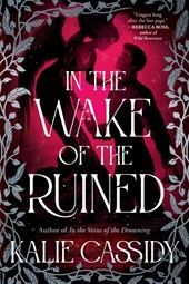 Cassidy, K: In the Wake of the Ruined