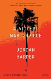 A Violent Masterpiece