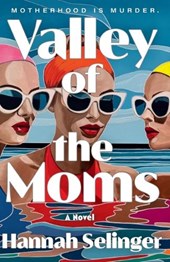 Valley of the Moms