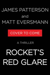 Rocket's Red Glare: A Thriller