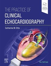 The Practice of Clinical Echocardiography