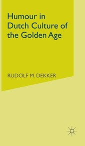 Humour in Dutch Culture of the Golden Age