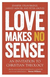 Love Makes No Sense