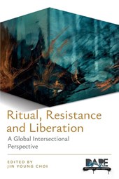 Ritual, Resistance, and Liberation