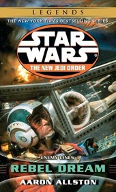 Allston, A: Rebel Dream: Star Wars Legends