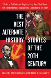 The Best Alternate History Stories of the 20th Century