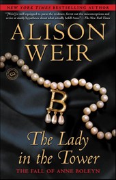 Weir, A: Lady in the Tower