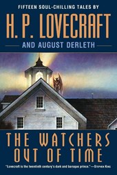 The Watchers Out of Time