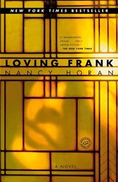Horan, N: Loving Frank