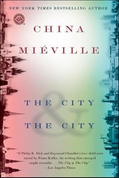 Miéville, C: City & the City