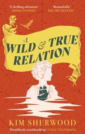 A Wild & True Relation