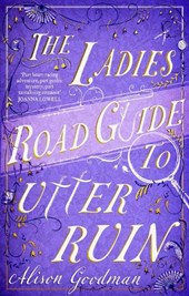 The Ladies Road Guide to Utter Ruin