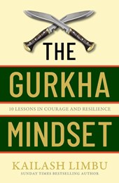 The Gurkha Mindset