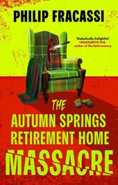 The Autumn Springs Retirement Home Massacre
